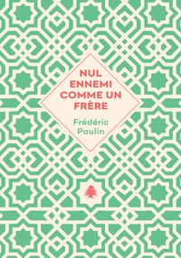 Nul ennemi comme un frère