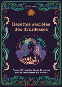 Recettes secrètes des druidesses