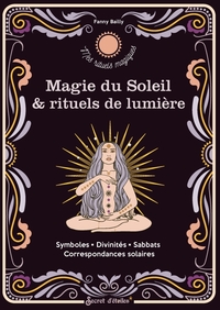 Magie du soleil et rituels de lumière