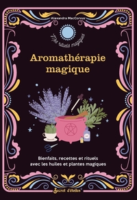 Aromathérapie magique