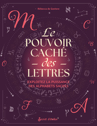 LE POUVOIR CACHE DES LETTRES