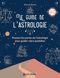 Le guide de l'astrologie