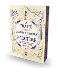 TRAITE DES USAGES ET SAVOIRS DE SORCIERE - VERSION COLLECTOR - RITUELS, CELEBRATIONS, SORTILEGES, CR