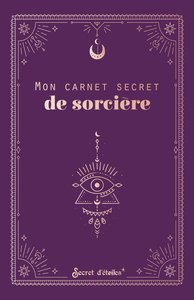 MON CARNET SECRET DE SORCIERE