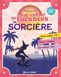 Mon cahier de vacances de sorcière