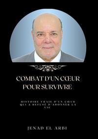 COMBAT D'UN C?UR POUR SURVIVRE