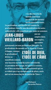 L' IDEE DE DIEU, L'IDEE DE L'AME - DIALOGUE AVEC EMMANUEL TOURPE