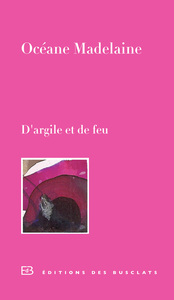 D'ARGILE ET DE FEU