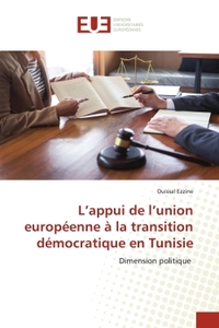 L'appui de l'union européenne à la transition démocratique en Tunisie