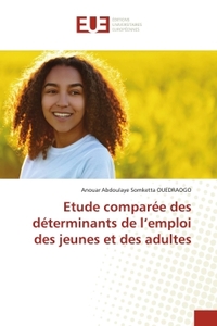 Etude comparée des déterminants de l'emploi des jeunes et des adultes