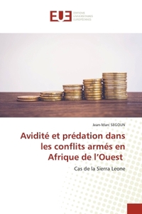 Avidité et prédation dans les conflits armés en Afrique de l'Ouest