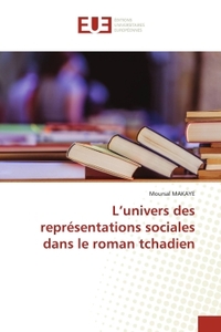 L'UNIVERS DES REPRESENTATIONS SOCIALES DANS LE ROMAN TCHADIEN