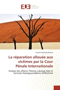 La réparation allouée aux victimes par la Cour Pénale Internationale