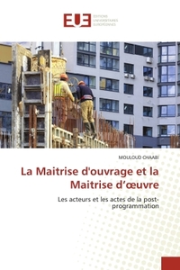 La Maitrise d'ouvrage et la Maitrise d'oeuvre