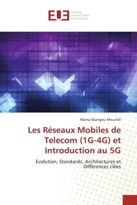 LES RESEAUX MOBILES DE TELECOM (1G-4G) ET INTRODUCTION AU 5G