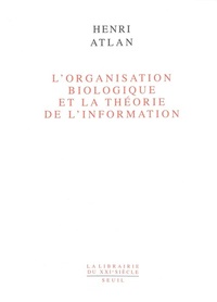 L'ORGANISATION BIOLOGIQUE ET LA THEORIE DE L'INFORMATION