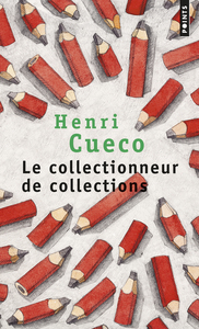 LE COLLECTIONNEUR DE COLLECTIONS