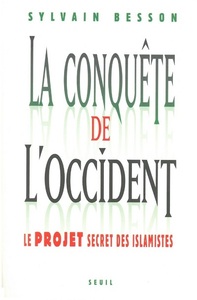 La Conquête de l'Occident. Le projet secret des islamistes