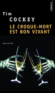 LE CROQUE-MORT EST BON VIVANT