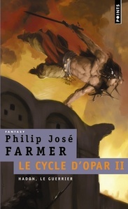 HADON LE GUERRIER - LE CYCLE D'OPAR, VOL. 2