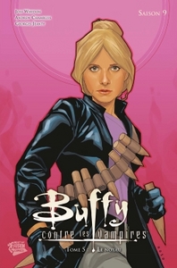 BUFFY SAISON 9 T05 - LE NOYAU