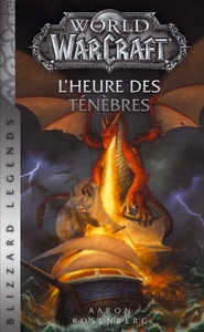 WORLD OF WARCRAFT : L'HEURE DES TENEBRES NED