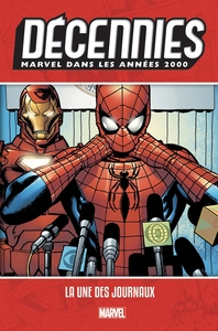 DECENNIES: MARVEL DANS LES ANNEES 2000 - LA UNE DES JOURNAUX