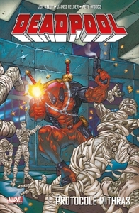 DEADPOOL T04 : PROTOCOLE MITHRAS