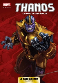 MARVEL DARK: LE COTE OBSCUR T08 - THANOS
