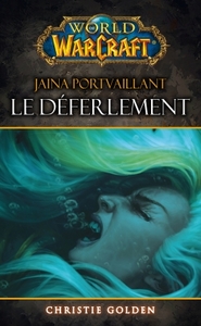 WORLD OF WARCRAFT : LE DEFERLEMENT