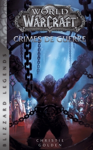 WORLD OF WARCRAFT - CRIMES DE GUERRE (NED)
