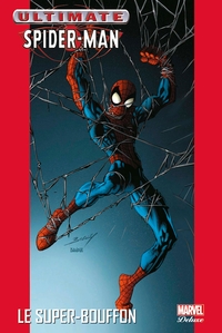 Ultimate spider-man t07 le super-bouffon