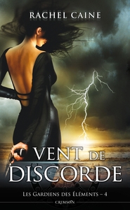 LES GARDIENS DES ELEMENTS T04 : VENT DE DISCORDE