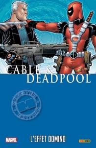 CABLE / DEADPOOL T03 - L'EFFET DIMINO