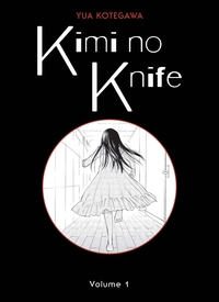 Kimi no Knife T01 (Nouvelle édition)