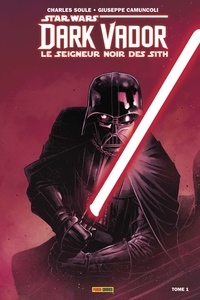 Dark Vador  - Le Seigneur noir des Sith T1