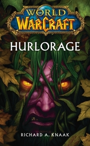 WORLD OF WARCRAFT : HURLORAGE