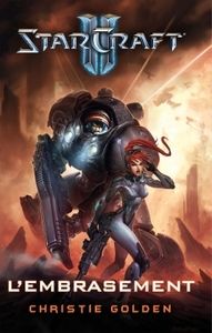 Starcraft 2 : l'embrasement