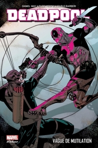 DEADPOOL T02 : VAGUE DE MUTILATION