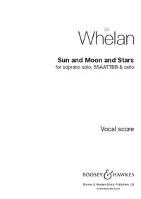 SUN AND MOON AND STARS - SOPRANO SOLO, MIXED CHOIR (SSAATTBB) AND CELLO. PARTITION VOCALE/CHORALE ET