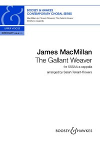 CONTEMPORARY CHORAL SERIES - THE GALLANT WEAVER - CHOIR (SSSAA) A CAPPELLA. PARTITION DE CHOEUR.