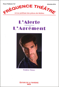 L'ALERTE - L'AGREMENT