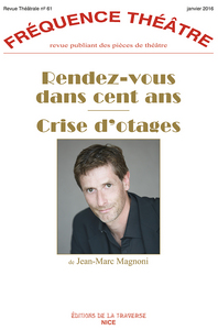 RENDEZ-VOUS DANS CENT ANS - CRISE D'OTAGES