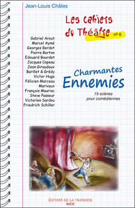 Les Cahiers du Théâtre nº 6 - Charmantes Ennemies