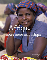 Afrique, notre mère magnifique