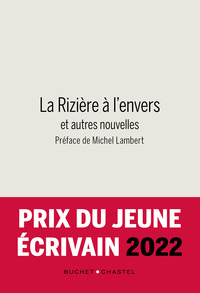 LA RIZIERE A L'ENVERS - ET AUTRES NOUVELLES