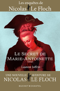LE SECRET DE MARIE-ANTOINETTE - VOL03 - UNE NOUVELLE AVENTURE DE NICOLAS LE FLOCH