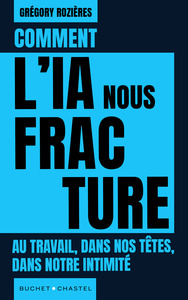 Comment l'IA nous fracture