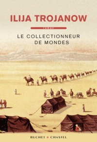 LE COLLECTIONNEUR DE MONDES