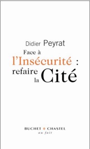 Face à l'insécurité refaire la cite
